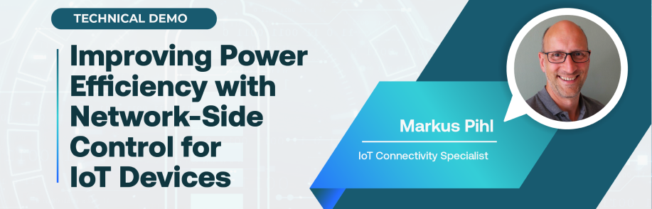 Improving Cellular Power Efficiency with Network-Side Control for IoT Devices with Markus Pihl from Soracom